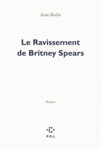 Le ravissement de Britney Spears