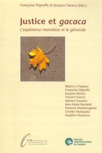 Justice et gacaca : l'expérience rwandaise et le génocide