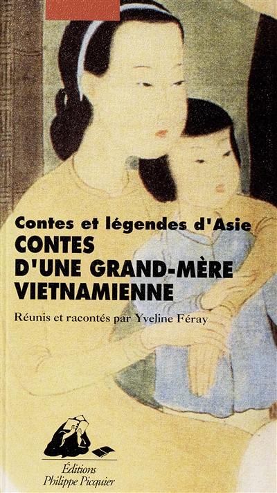 Contes d'une grand-mère vietnamienne