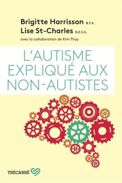 L'autisme expliqué aux non-autistes