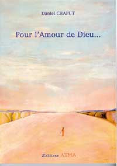 Pour l'amour de Dieu...