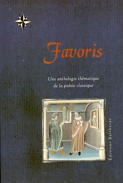 Favoris : une anthologie thématique de la poésie classique