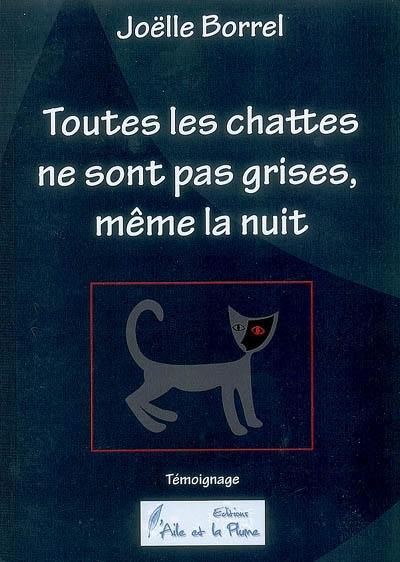 Toutes les chattes ne sont pas grises, même la nuit : histoire d'une rencontre