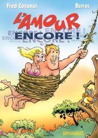 L'amour encore !