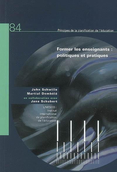 Former les enseignants : politiques et pratiques