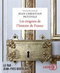 Les énigmes de l'histoire de France