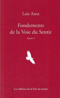 Fondements de la voie du sentir