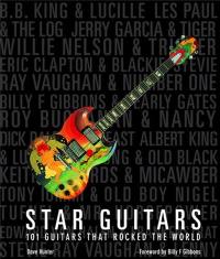 Star Guitars : 101 Guitars That Rocked the World (Paperback)