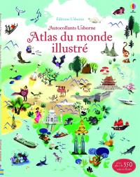 Atlas du monde illustré : avec plus de 350 autocollants