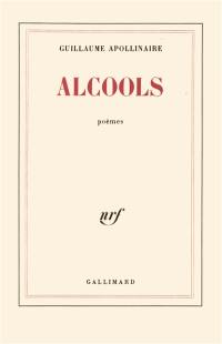 Alcools : poèmes, 1898-1913