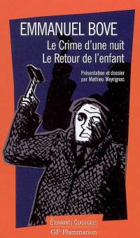 Le crime d'une nuit. Le retour de l'enfant