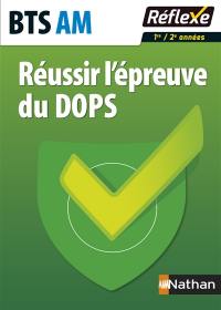 Réussir l'épreuve du DOPS, BTS AM : épreuve E5, finalités 2,3 et 4 : 1re-2e années