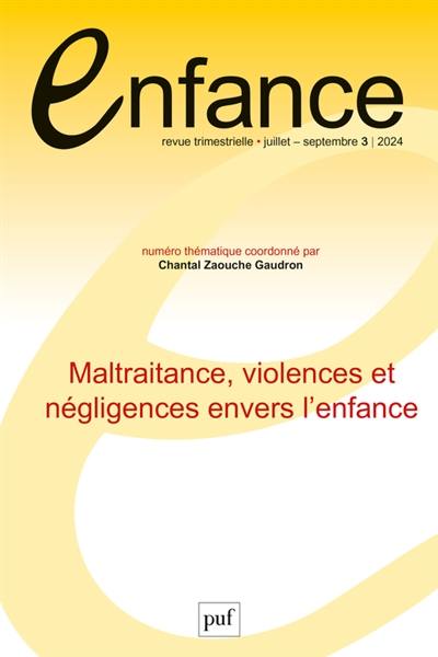 Enfance, n° 3 (2024). Maltraitance, violences et négligences envers l'enfance