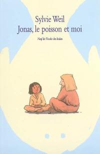 Jonas, le poisson et moi