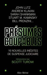 Présumés coupables : seize nouvelles inédites de suspense judiciaire