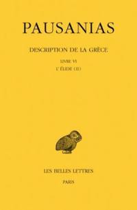 Description de la Grèce. Vol. 6. Livre VI, l'Elide. Vol. 2