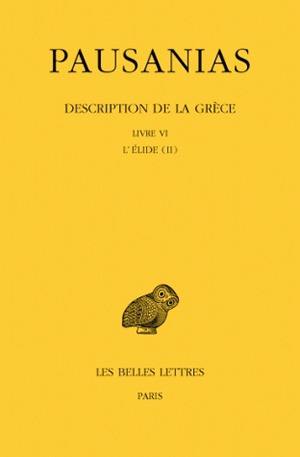 Description de la Grèce. Vol. 6. Livre VI, l'Elide. Vol. 2