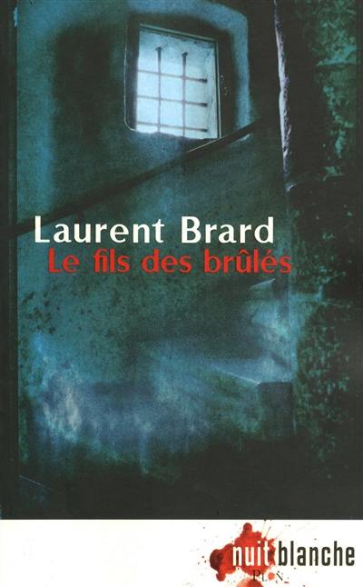 Le fils des brûlés : thriller