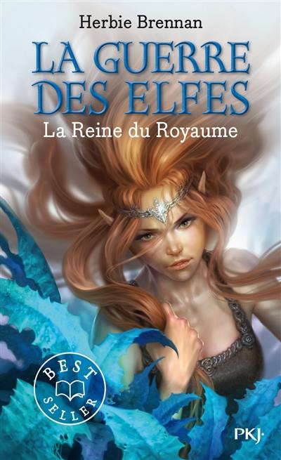 La guerre des elfes. Vol. 3. La reine du royaume