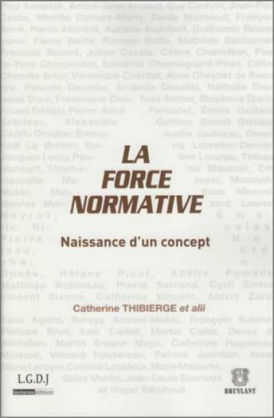 La force normative : naissance d'un concept