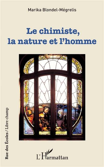 Le chimiste, la nature et l'homme : promenade apéritive