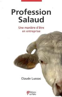 Profession salaud : une manière d'être en entreprise