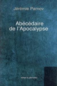 Abécédaire de l'Apocalypse