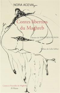 Contes libertins du Maghreb