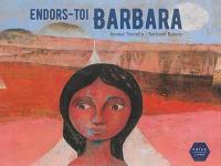 Endors-toi Barbara