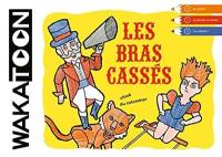 Les bras cassés