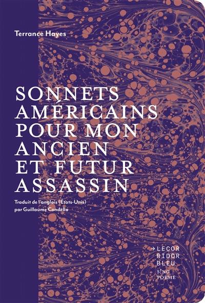 Sonnets américains pour mon ancien et futur assassin