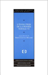 L'évolution de la pensée navale. Vol. 6