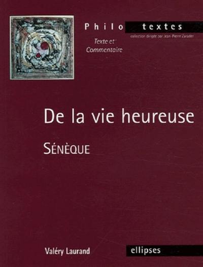 De la vie heureuse, Sénèque