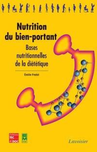 Nutrition du bien-portant : bases nutritionnelles de la diététique