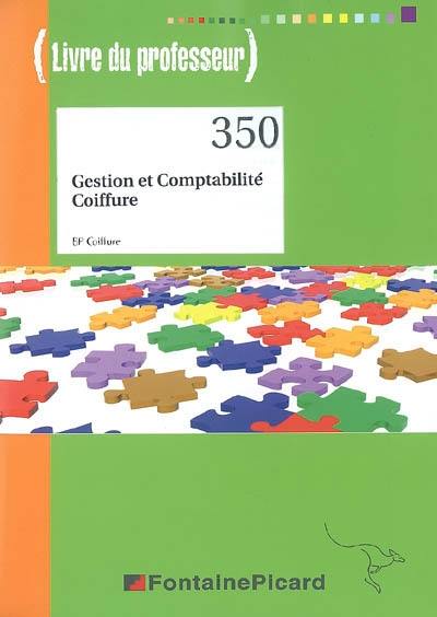 Gestion et comptabilité coiffure, BP coiffure : livre du professeur