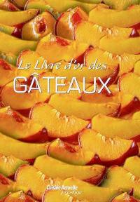 Le livre d'or des gâteaux