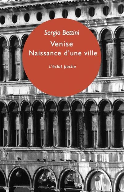 Venise : naissance d'une ville