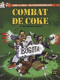 Aspic et Comac : les flingotrafiquants. Vol. 2. Combat de coke