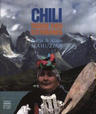 Chili, terre des extrêmes