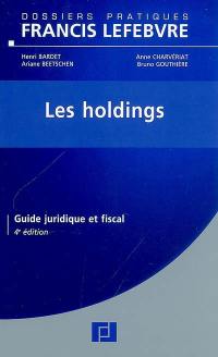 Les holdings : guide juridique et fiscal