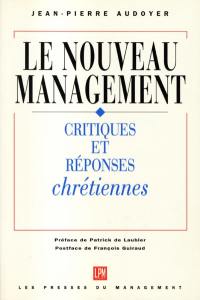 Le nouveau management : critiques et réponses chrétiennes