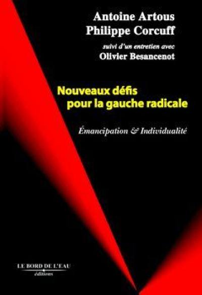 Nouveaux défis pour la gauche radicale : émancipation et individualité