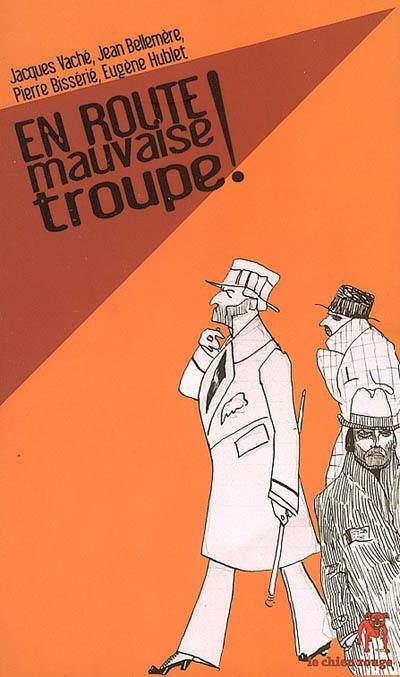 En route, mauvaise troupe