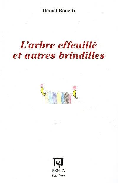 L'arbre effeuillé et autres brindilles