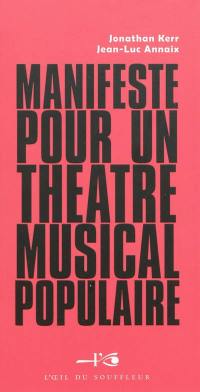 Manifeste pour un théâtre musical populaire