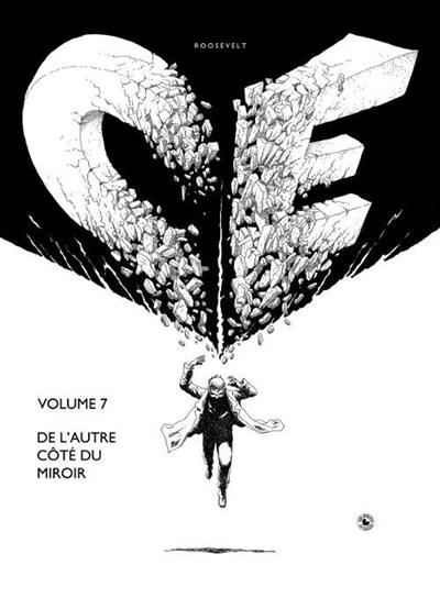 Ce. Vol. 7. De l'autre côté du miroir