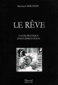 Le rêve : cours pratique d'interprétation