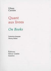 Quant aux livres. On books