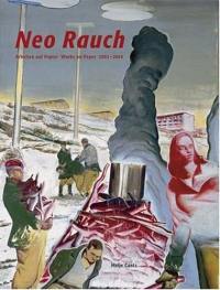 Neo Rauch Works on Paper 2003-2004