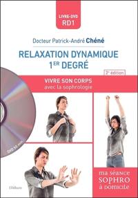 Relaxation dynamique 1er degré : vivre son corps avec la sophrologie